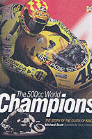 Cover of The 500cc World Champions