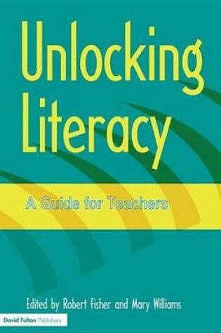 Cover of Unlocking Literacy: A Guide for Teachers