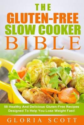Cover of Gluten-Free Slow Cooker Made Easy