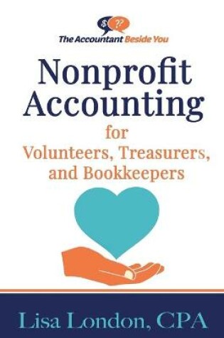 Cover of Nonprofit Accounting for Volunteers, Treasurers, and Bookkeepers