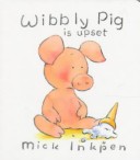 Book cover for Wibbly Pig Is Upset