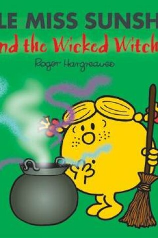 Cover of Little Miss Sunshine and the Wicked Witch