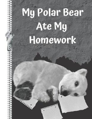 Book cover for My Polar Bear Ate My Homework