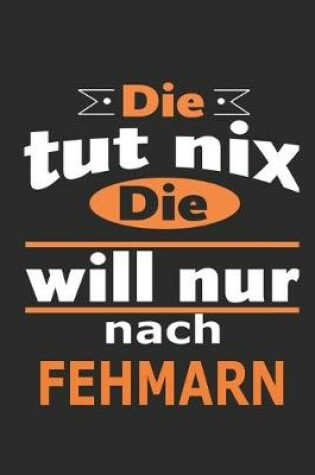 Cover of Die tut nix Die will nur nach Fehmarn