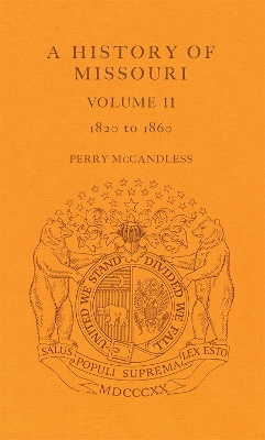 Book cover for A History of Missouri v. 2; 1820 to 1860