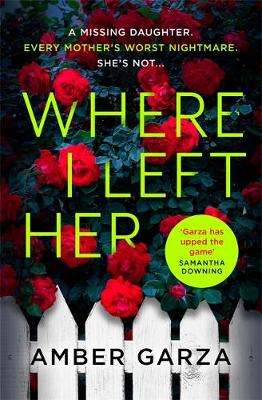 Where I Left Her by Amber Garza