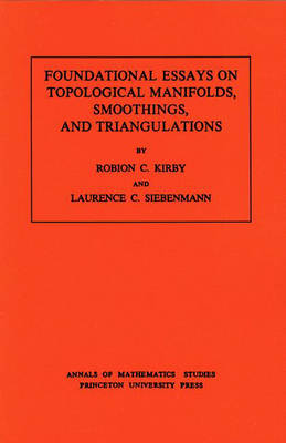 Book cover for Foundational Essays on Topological Manifolds, Smoothings, and Triangulations. (AM-88), Volume 88