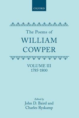 Book cover for Poems of William Cowper, The: Volume III: 1785-1800