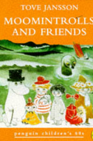 Cover of Moomintrolls and Friends