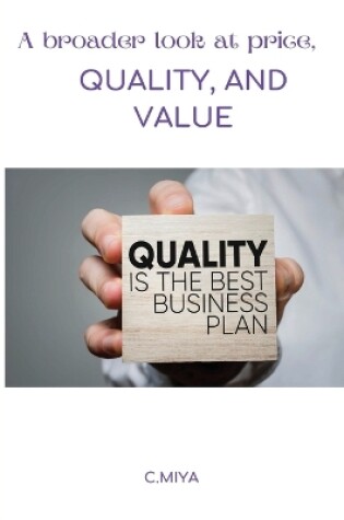 Cover of A broader look at price, quality, and value