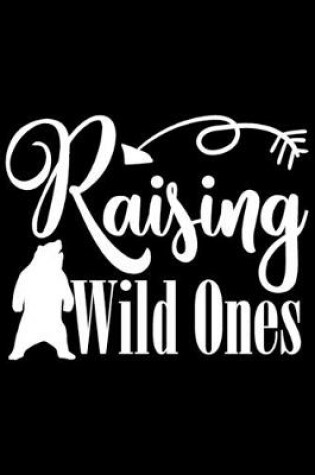 Cover of Raising Wild Ones