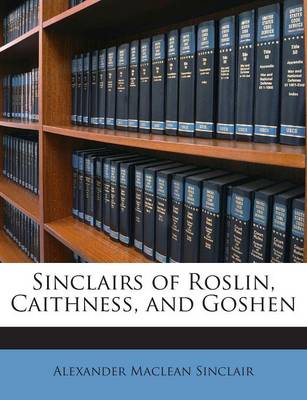 Book cover for Sinclairs of Roslin, Caithness, and Goshen