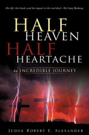 Cover of Half Heaven Half Heartache