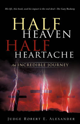 Book cover for Half Heaven Half Heartache