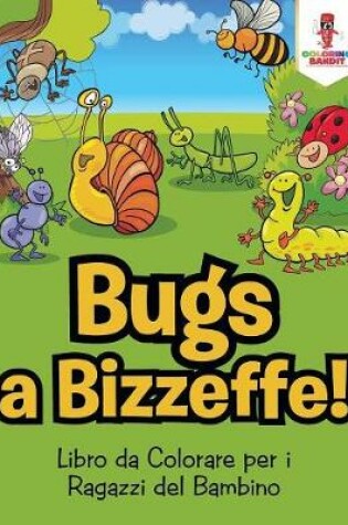 Cover of Bug a Bizzeffe!