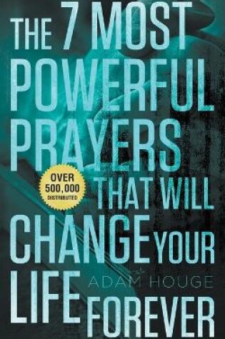 Cover of The 7 Most Powerful Prayers That Will Change Your Life Forever