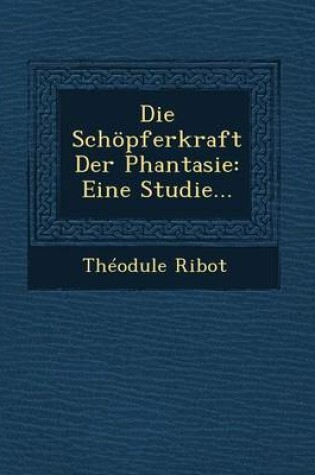 Cover of Die Schopferkraft Der Phantasie