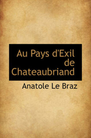 Cover of Au Pays D'Exil de Chateaubriand