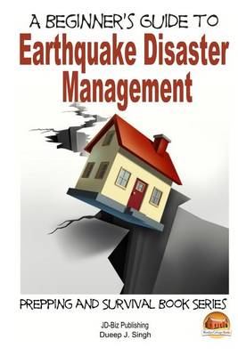 Book cover for A Beginner's Guide to Earthquake Disaster Management