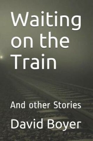 Cover of Waiting on the Train