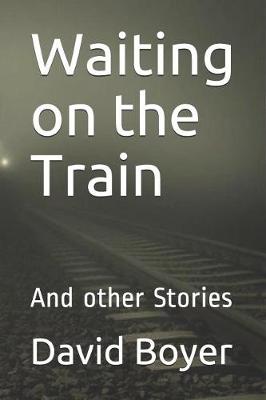 Book cover for Waiting on the Train