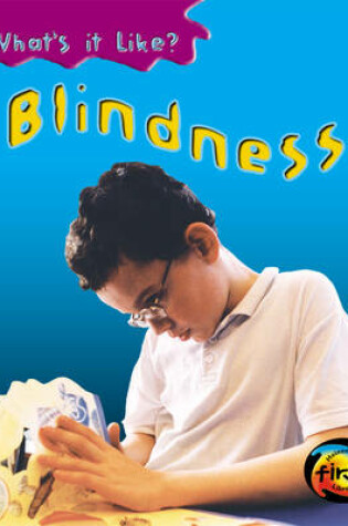 Cover of Whats It Like?: Blindness