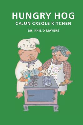 Book cover for Hungry Hog Cajun Creole Kitchen