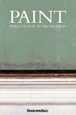 Cover of Paint and Colour in Decoration