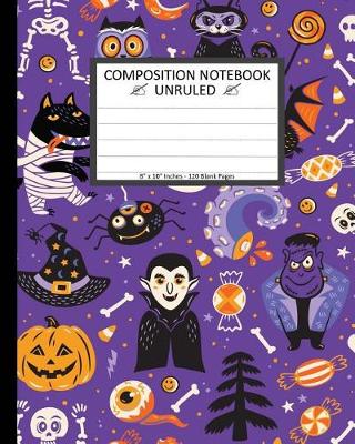 Book cover for Unruled Composition Notebook 8" x 10". 120 Pages. Halloween Cartoon Characters