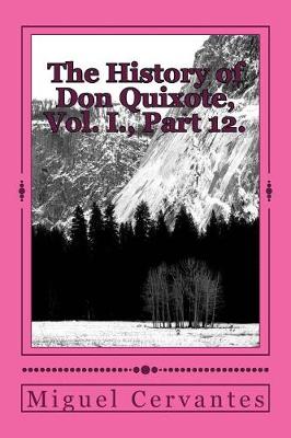 Book cover for The History of Don Quixote, Vol. I., Part 12.