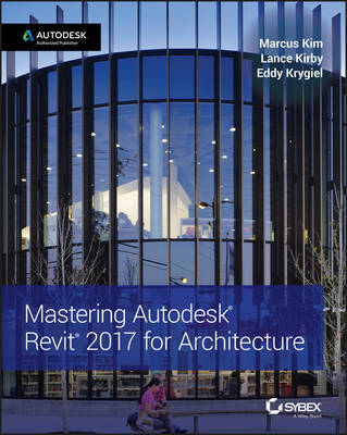 Book cover for Mastering Autodesk Revit 2017 for Architecture