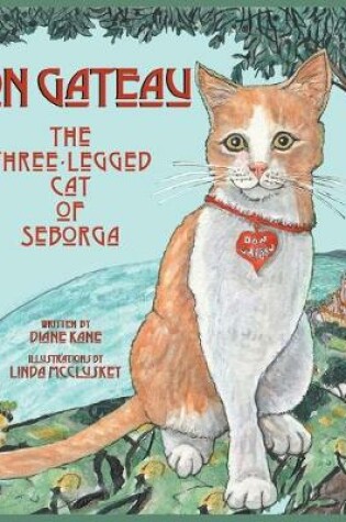 Cover of Don Gateau the Three-Legged Cat of Seborga