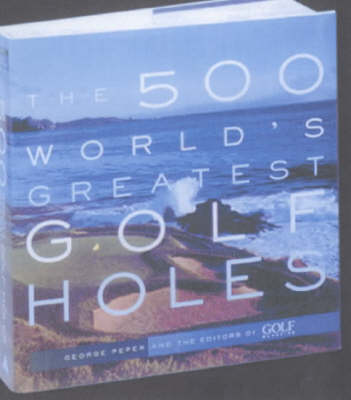 Book cover for The 500 World's Greatest Golf Holes