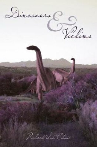 Cover of Dinosaurs & Violins