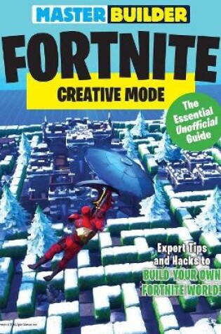Cover of Master Builder Fortnite: Creative Mode