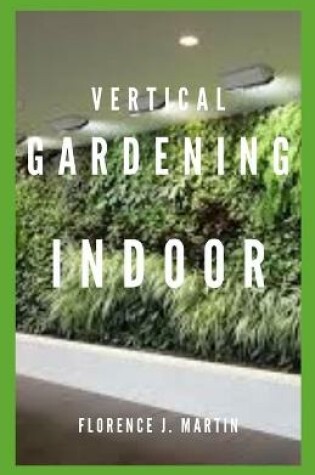 Cover of Vertical Gardening Indoor