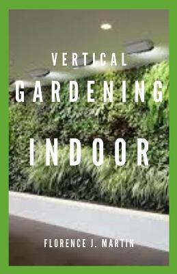 Book cover for Vertical Gardening Indoor