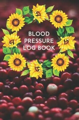 Cover of Blood Pressure Log Book