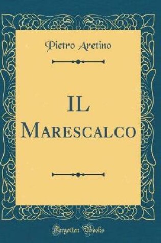 Cover of IL Marescalco (Classic Reprint)