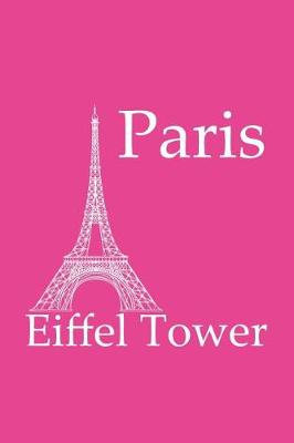 Book cover for Eiffel Tower in Paris - Fuchsia Lined Notebook