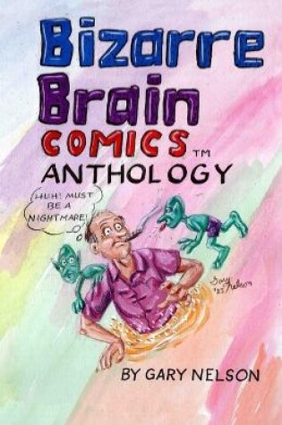 Cover of Bizarre Brain Comics Anthology