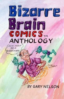 Book cover for Bizarre Brain Comics Anthology