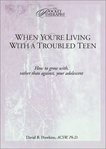 Cover of When You're Living with a Troubled Teen