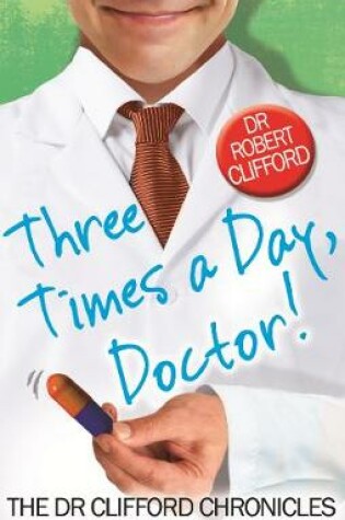 Cover of Three Times A Day, Doctor