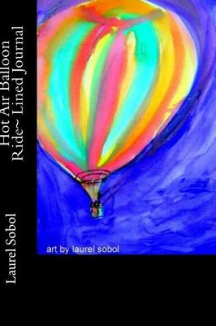 Cover of Hot Air Balloon Ride Lined Journal