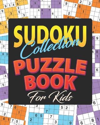 Book cover for Sudoku Collection Puzzle Book for kids