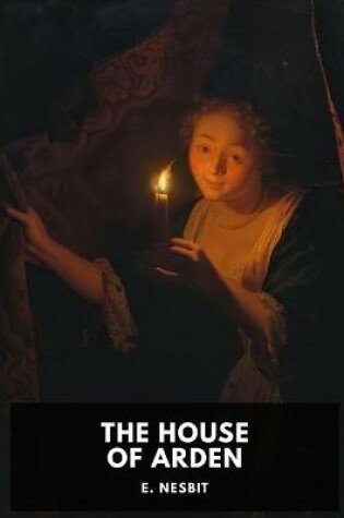 Cover of The House of Arden illustratd
