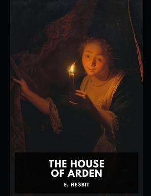 Book cover for The House of Arden illustratd
