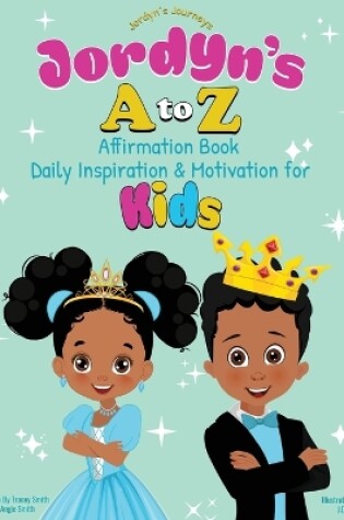 Cover of Jordyn's A to Z Affirmation Book