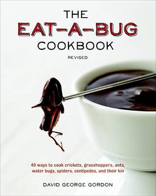 Book cover for The Eat-A-Bug Cookbook, Revised